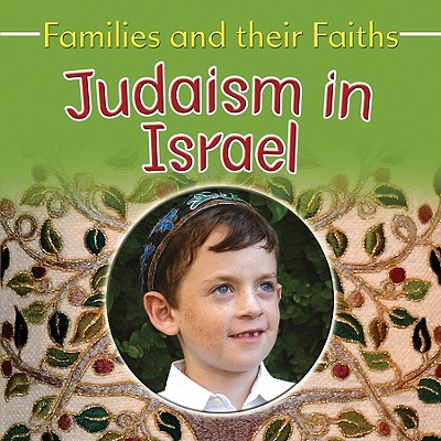 Judaism in Israel (Families and Their Faiths (Crabtree)) Cover Image