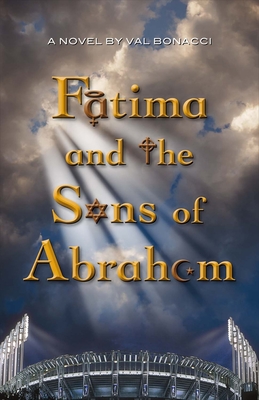 Fatima and the Sons of Abraham