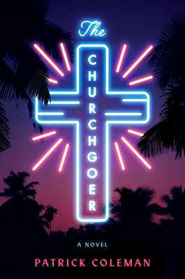 The Churchgoer: A Novel By Patrick Coleman Cover Image