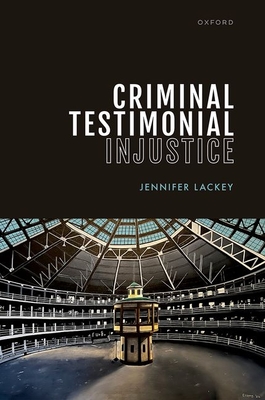 Criminal Testimonial Injustice Cover Image