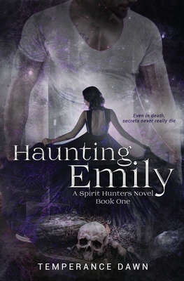 Haunting Emily (A Spirit Hunters Novel #1)