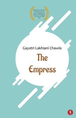 The Empress By Gayatri Lakhiani Chawla Cover Image
