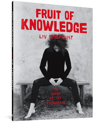 Fruit Of Knowledge: The Vulva vs. The Patriarchy