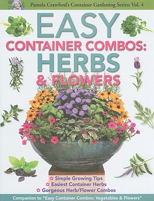 Easy Container Combos: Herbs & Flowers Cover Image