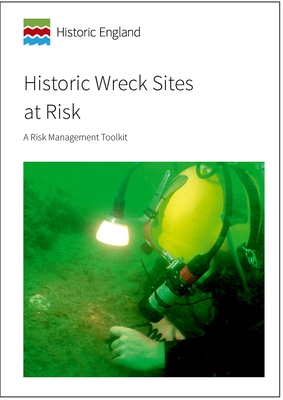Historic Wreck Sites at Risk: A Risk Management Toolkit Cover Image