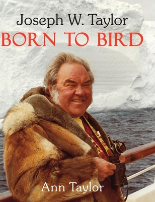 Joseph W. Taylor BORN TO BIRD Cover Image