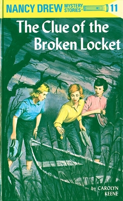 Nancy Drew 11: the Clue of the Broken Locket By Carolyn Keene Cover Image