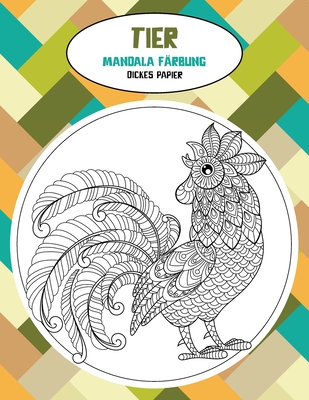 Mandala Färbung - Dickes Papier - Tier Cover Image