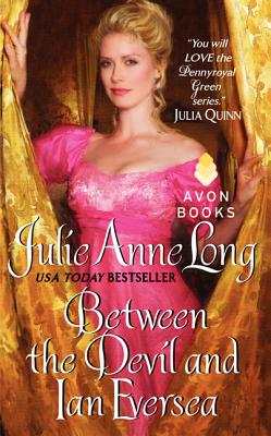 Between the Devil and Ian Eversea: Pennyroyal Green Series By Julie Anne Long Cover Image