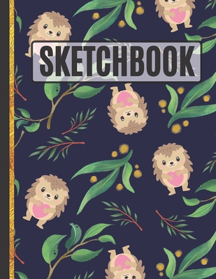 Sketchbook: Cute Little Hedgehogs and Leaves Sketchbook for Kids to Practice Sketching Cover Image