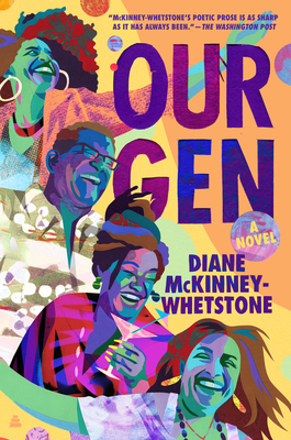 Our Gen: A Novel By Diane McKinney-Whetstone Cover Image