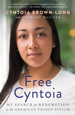 Free Cyntoia: My Search for Redemption in the American Prison System Cover Image