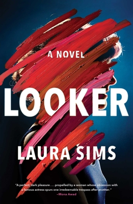 Cover Image for Looker: A Novel
