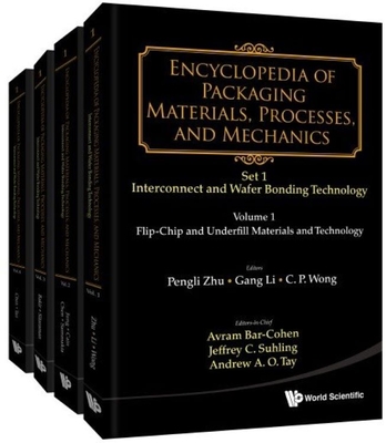 Encyclopedia of Packaging Materials, Processes, and Mechanics - Set 1: Die-Attach and Wafer Bonding Technology (a 4-Volume Set) By Avram Bar-Cohen (Editor in Chief), Jeffrey C. Suhling (Editor in Chief), Andrew A. O. Tay (Editor in Chief) Cover Image