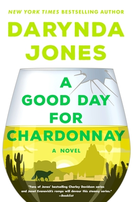 A Good Day for Chardonnay: A Novel (Sunshine Vicram Series #2)