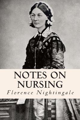 Notes on Nursing By Florence Nightingale Cover Image