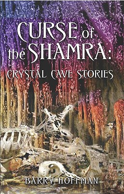 Curse of the Shamra: Crystal Cave Stories Cover Image