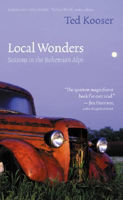 Local Wonders: Seasons in the Bohemian Alps (American Lives )