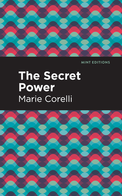 The Secret Power By Marie Corelli, Mint Editions (Contribution by) Cover Image