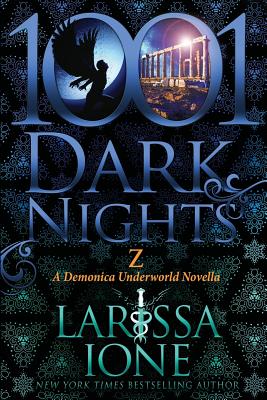 Z: A Demonica Novella (1001 Dark Nights) Cover Image