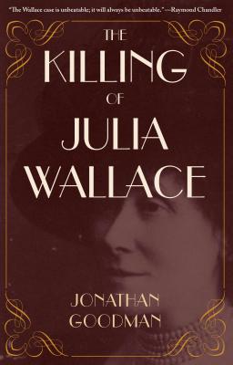 The Killing of Julia Wallace (True Crime History)