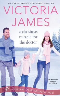 A Christmas Miracle for the Doctor (Shadow Creek #6)