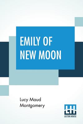 Emily Of New Moon Cover Image