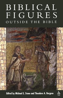 Biblical Figures Outside the Bible By Theodore A. Bergren (Editor), Michael E. Stone (Editor) Cover Image