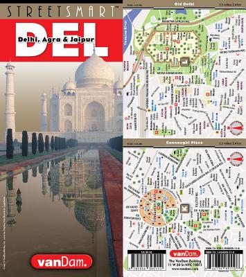 Streetsmart Delhi & Golden Triangle Map by Vandam By Stephan Van Dam, Stephan Van Dam (Editor) Cover Image