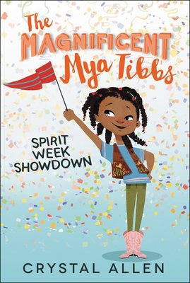 Spirit Week Showdown (Magnificent Mya Tibbs #1) By Crystal Allen, Eda Kaban (Illustrator) Cover Image