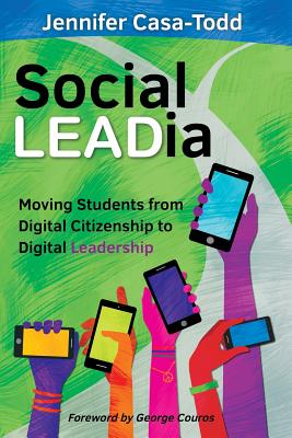 Social LEADia: Moving Students from Digital Citizenship to Digital Leadership Cover Image