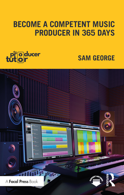Become a Competent Music Producer in 365 Days Cover Image