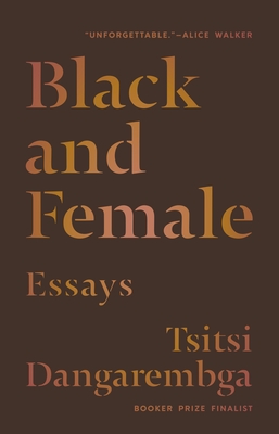 Black and Female: Essays By Tsitsi Dangarembga Cover Image