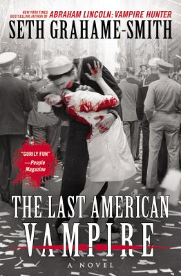 The Last American Vampire By Seth Grahame-Smith Cover Image