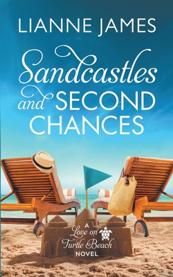 Sandcastles and Second Chances (A Love on Turtle Beach #1)