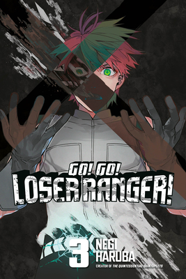 Go! Go! Loser Ranger! 3 By Negi Haruba Cover Image
