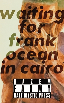 Waiting for Frank Ocean in Cairo Cover Image