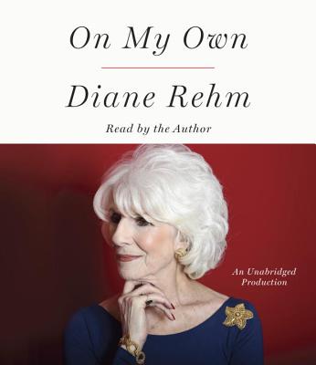 On My Own By Diane Rehm, Diane Rehm (Read by) Cover Image