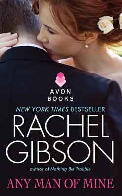 Any Man of Mine (Chinooks Hockey Team #6) By Rachel Gibson Cover Image