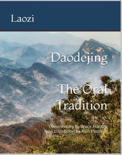 Daodejing: The Oral Tradition By Laozi,, Bruce Frantzis (Editor), Alan Peatfield (Translator) Cover Image