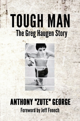Tough Man: The Greg Haugen Story Cover Image