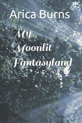 Cover for My Moonlit Fantasyland