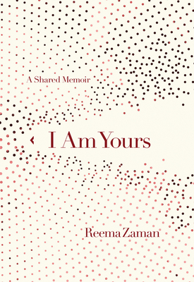 I Am Yours: A Shared Memoir Cover Image