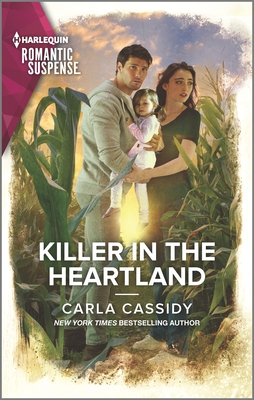 Killer in the Heartland By Carla Cassidy Cover Image