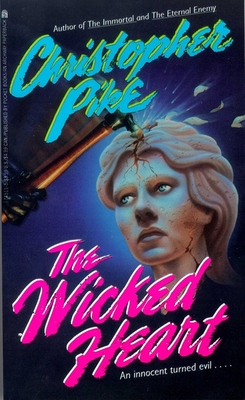 The Wicked Heart By Christopher Pike Cover Image