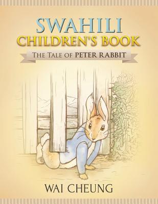 Swahili Children's Book: The Tale of Peter Rabbit Cover Image