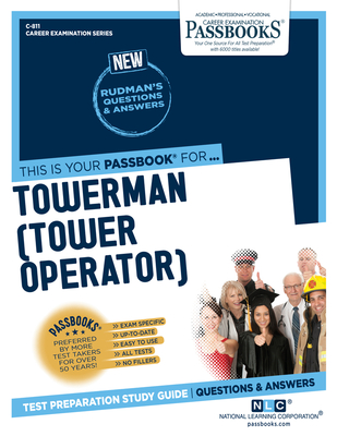 Towerman (Tower Operator) (C-811): Passbooks Study Guide (Career Examination Series #811) By National Learning Corporation Cover Image