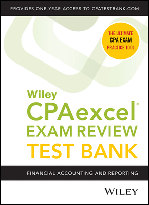 Wiley's CPA Jan 2022 Test Bank: Financial Accounting and Reporting (1-Year Access) By Wiley Cover Image