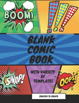 Blank Comic Book for kids with variety of templates: Variety of panel action layout templates to create your own comics. Blank comic book for kids and Cover Image