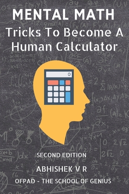 Mental Math: Tricks To Become A Human Calculator Cover Image